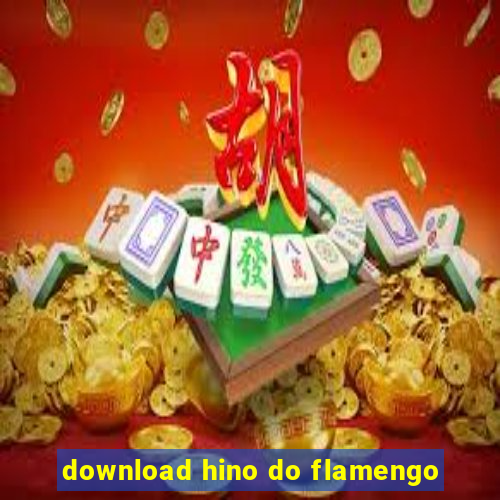 download hino do flamengo